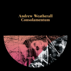 Consolamentum Andrew Weatherall