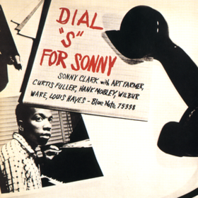 Dial S For Sonny Sonny Clark