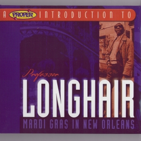 Mardi Gras In New Orleans Professor Longhair