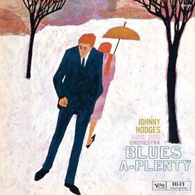 Blues-a-Plenty  Johnny Hodges And His Orchestra