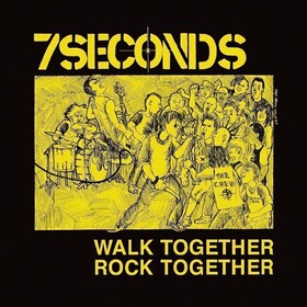 Walk Together, Rock Together (Limited Edition) Seven Seconds