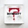 So What? (Limited Edition)