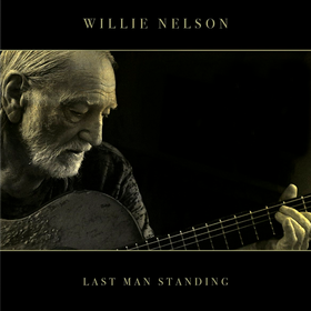 Last Man Standing Willie Nelson