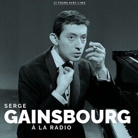 A La Radio Serge Gainsbourg