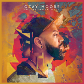 In The Wake Of O Ozay Moore