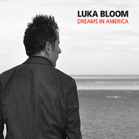 Dreams In America Luka Bloom