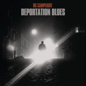 Deportation Blues Bc Camplight