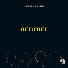 Acr:mcr (Limited Edition) A Certain Ratio