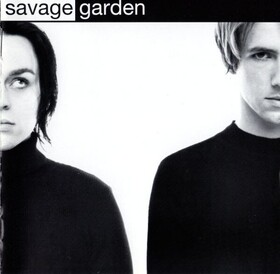 Savage Garden (Original Version) Savage Garden