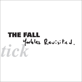 Schtick: Yarbles Revisited The Fall