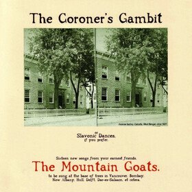 The Coroner's Gambit Mountain Goats