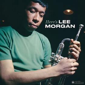Here's Lee Morgan Lee Morgan