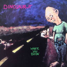 Where You Been (Deluxe) Dinosaur Jr.