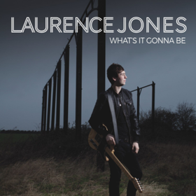 What's It Gonna Be Laurence Jones