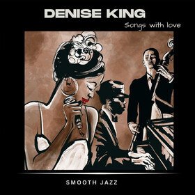 Songs With Love Denise King