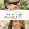 Something's Gotta Give (Limited Edition)