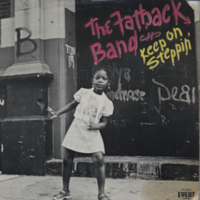 Keep On Steppin' Fatback Band