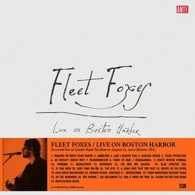 Live On Boston Harbor (Limited Edition) Fleet Foxes