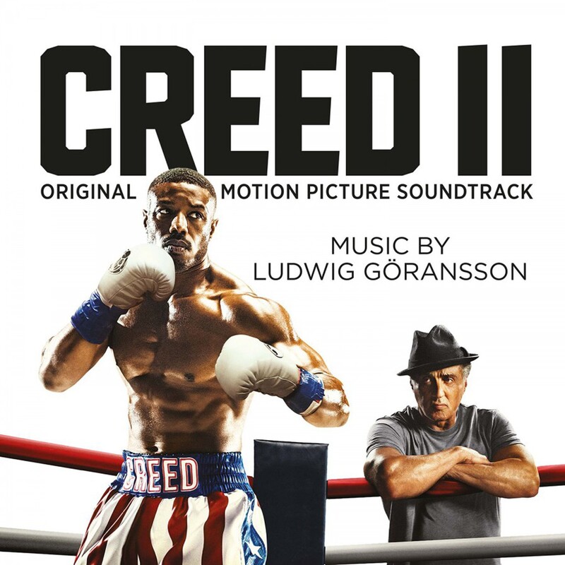 Creed II (By Ludwig Goransson)
