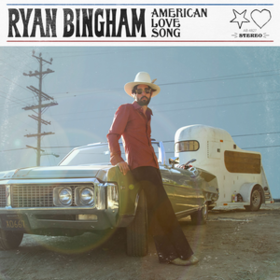 American Love Song Ryan Bingham