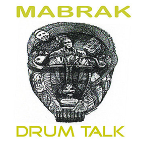 Drum Talk Mabrak
