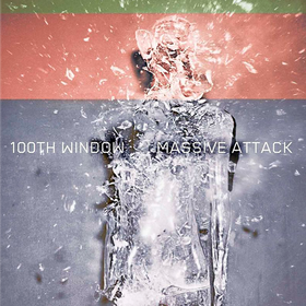 100th Window Massive Attack