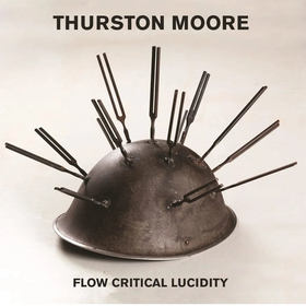 Flow Critical Lucidity (Limited Edition) Thurston Moore