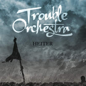 Heiter Trouble Orchestra