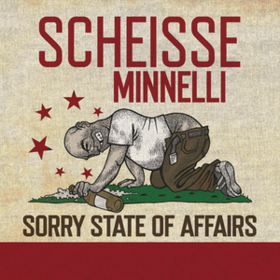 Sorry State Of Affairs Scheisse Minnelli