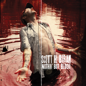 Nothin' But Blood Scott H. Biram