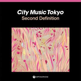 City Music Tokyo Second Definition Various Artists