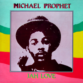 Jah Love Michael Prophet