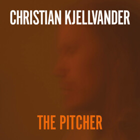 The Pitcher Christian Kjellvander