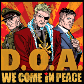 We Come In Peace D.O.A.