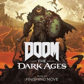Doom: The Dark Ages (Original Game Soundtrack) (Box Set) Finishing Move