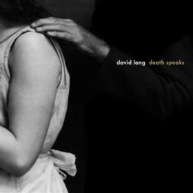Death Speaks David Lang