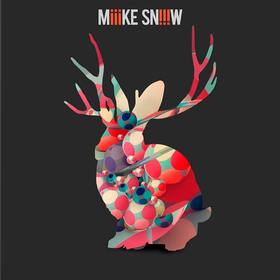 III Miike Snow