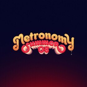 Summer 08 Metronomy