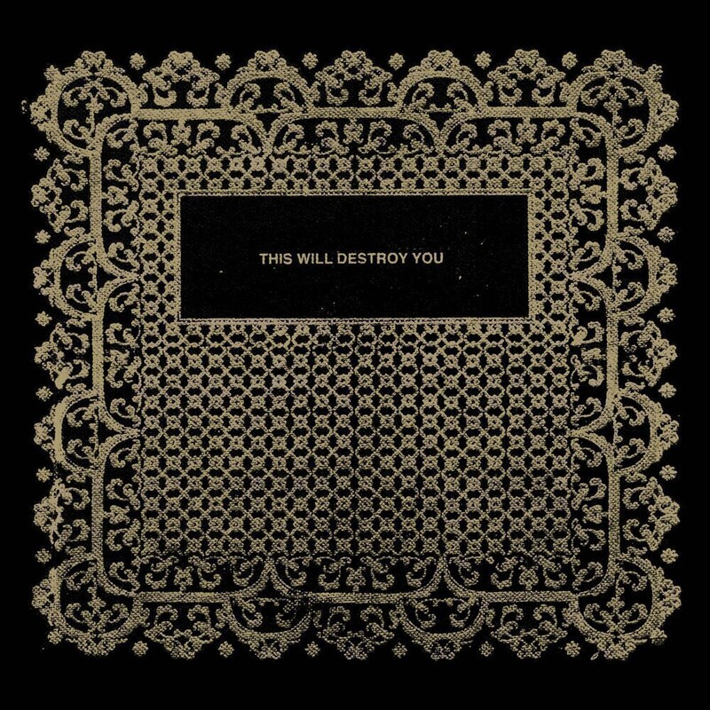 This Will Destroy You (Anniversary Edition)