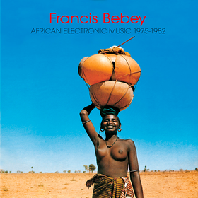 African Electronic Music 1975-1982 Francis Bebey
