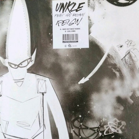 Reign (Way Out West / Evil 9 Remixes) Unkle