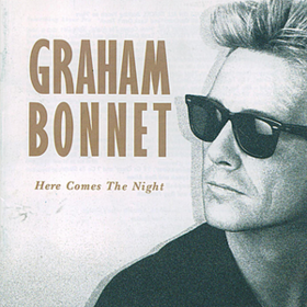 Here Comes The Night Graham Bonnet