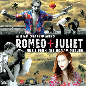 William Shakespeare's Romeo + Juliet (Music From The Motion Picture) Various Artists