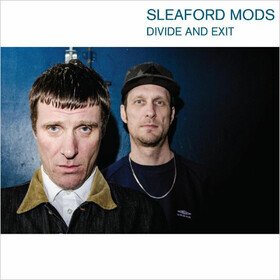 Divide And Exit (10th Anniversary Edition) Sleaford Mods