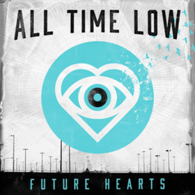 Future Hearts All Time Low