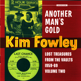 Another Man's Gold Kim Fowley