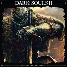 Dark Souls 2 (Original Game Soundtrack) Motoi Sakuraba / Yuka Kitamura