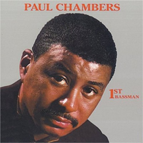 1st Bassman Paul Chambers