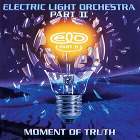 Moment of Truth Electric Light Orchestra Part 2