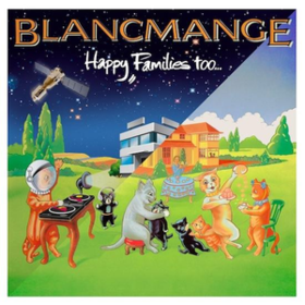 Happy Families Too Blancmange